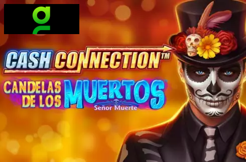 Cash Connection - Candelas de los Muertos - Senor Muerte